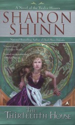 The Thirteenth House - Sharon Shinn