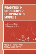 Readings In Unobserved Components Models - Tommaso Proietti, A.C. Harvey