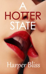 A Hotter State - Harper Bliss