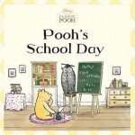 Pooh's School Day - Lauren Cecil, Andrew Grey