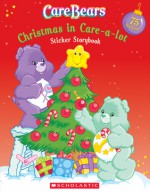 Christmas Care Bears (Care Bears) - Quinlan B. Lee, Jay B. Johnson