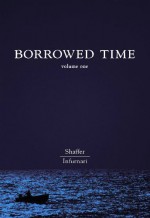 Borrowed Time Volume 1: Flight 19 - Neal Shaffer, Joe Infurnari