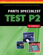 ASE Test Preparation- P2 Parts Specialist (Delmar Learning's Ase Test Prep Series) - Thomson Delmar Learning Inc.