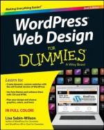 WordPress Web Design For Dummies (For Dummies (Computer/Tech)) - Lisa Sabin-Wilson