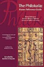 The Philokalia: Master Reference Guide: Master Indexes to the Four Primary Volumes, Authors W/Tables of Content - G.E.H. Palmer, Philip Sherrard, Kallistos, Basileios S. Stapakis