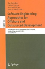 Software Engineering Approaches for Offshore and Outsourced Development - Kay Berkling, Mathai Joseph, Bertrand Meyer, Martin Nordio