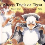 Sheep Trick or Treat - Nancy E. Shaw, Margot Apple