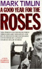 A Good Year For The Roses - Mark Timlin