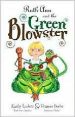 Ruth Ann and the Green Blowster - Kathy Luders, Jeff Jackson