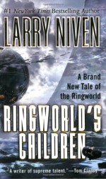 Ringworld's Children - Larry Niven