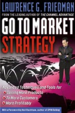 Go to Market Strategy - Lawrence Friedman