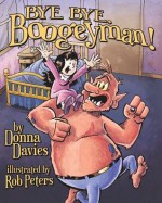 Bye, Bye Boogeyman - Donna Davies, Rob Peters