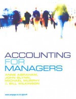 Accounting for Managers - Anne Abraham, Michael Murphy, John Glynn