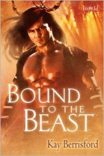 Bound to the Beast - Kay Berrisford