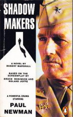 Shadow Makers - Robert Marshall, Bruce Robinson, Roland Joffe