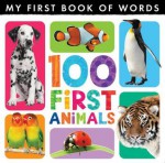 100 First Animals. - Little Tiger Press