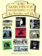 930 Matchbook Advertising Cuts of the Twenties and Thirties - Trina Robbins