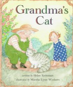 Grandma's Cat - Helen Ketteman, Marsha Lynn Winborn