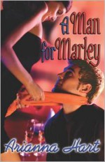 A Man for Marley - Arianna Hart