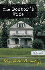 The Doctor's Wife - Elizabeth Brundage