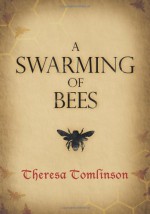 A Swarming of Bees - Theresa Tomlinson