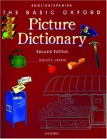 The Basic Oxford Picture Dictionary: English/Spanish, 2nd Edition - Margot Gramer, Sergio Gaitan