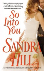 So Into You - Sandra Hill