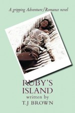 Ruby's Island - T.J. Brown