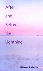 After and Before the Lightning - Simon J. Ortiz