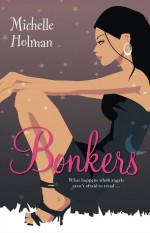 Bonkers - Michelle Holman