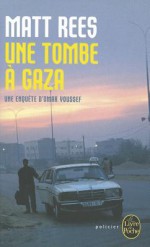 Une Tombe a Gaza - Matt Rees, Guillaume Marlière