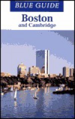 Blue Guide Boston and Cambridge - John Freely