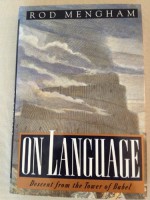 On Language: Descent from the Tower of Babel - Rod Mengham