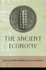 The Ancient Economy - Walter Scheidel, Sitta von Reden