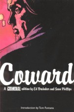 Criminal, Vol. 1: Coward - Ed Brubaker, Sean Phillips