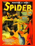 The Spider, Master of Men! #44: The Devil's Pawnbroker - Grant Stockbridge, Emile C. Tepperman, Robert E. Weinberg