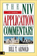 1 & 2 Samuel (NIV Application Commentary) - Bill T. Arnold