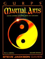 GURPS Martial Arts: Exotic Combat Systems from All Cultures - C.J. Carella