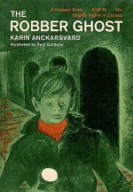 Robber Ghost - Karin Anckarsvärd, Paul Galdone, Annabelle MacMillan