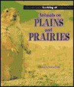 Animals on Plains and Prairies - Moira Butterfield