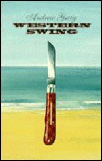 Western Swing - Andrew Greig