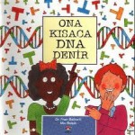 Ona Kısaca DNA Denir - Frances R. Balkwill, Cem Soydemir