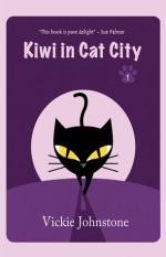 Kiwi in Cat City - Vickie Johnstone