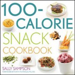 100-Calorie Snack Cookbook - Sally Sampson, Kathy McManus