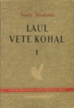 Laul vete kohal (1. osa): Triloogia I ja II raamat - Wanda Wasilewska