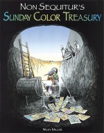 Non Sequitur's Sunday Color Treasury - Wiley Miller