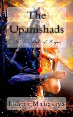 The Upanishads: In the Light of Kriya Yoga - Lahiri Mahasaya