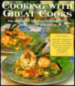 Cooking with Great Cooks: Very Best Recipes Fromamericas's Great Cooks and Chefs - Arlene Feltman Sailhac