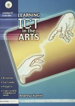 Learning Ict in the Arts - Andrew Hamill