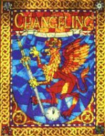 Changeling: The Dreaming - Mark Rein-Hagen, Sam Chupp, White Wolf Publishing, Leif Jones, Tony DiTerlizzi